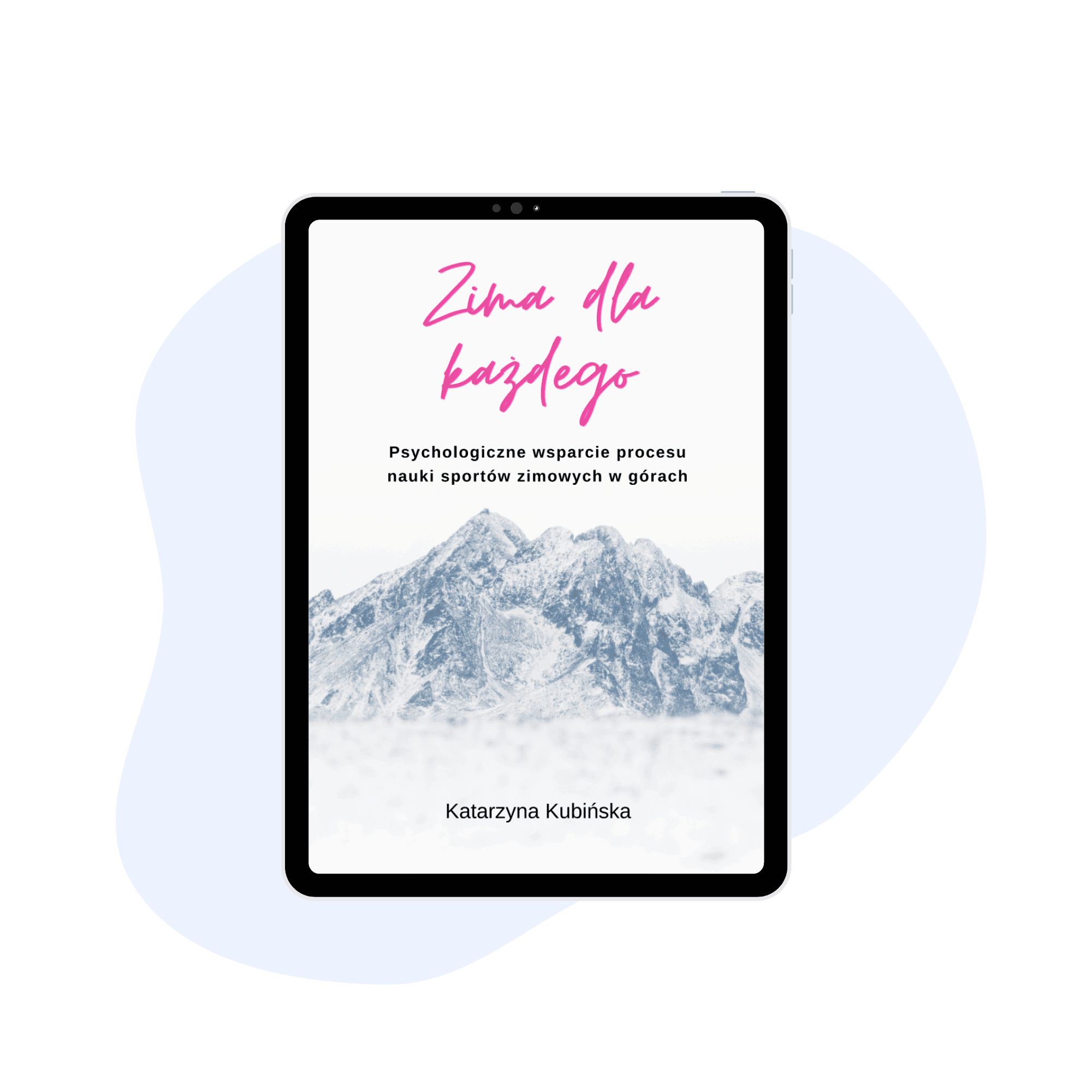 Zima dla każdego. Psychologiczne wsparcie procesu nauki sportów zimowych w górach.