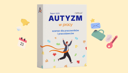 raport autyzm w pracy