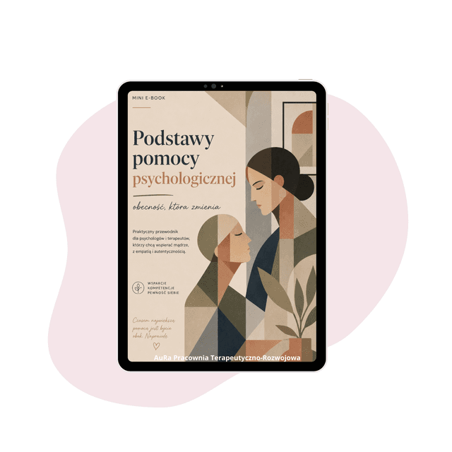 Podstawy pomocy psychologicznej. E-book dla Specjalisty
