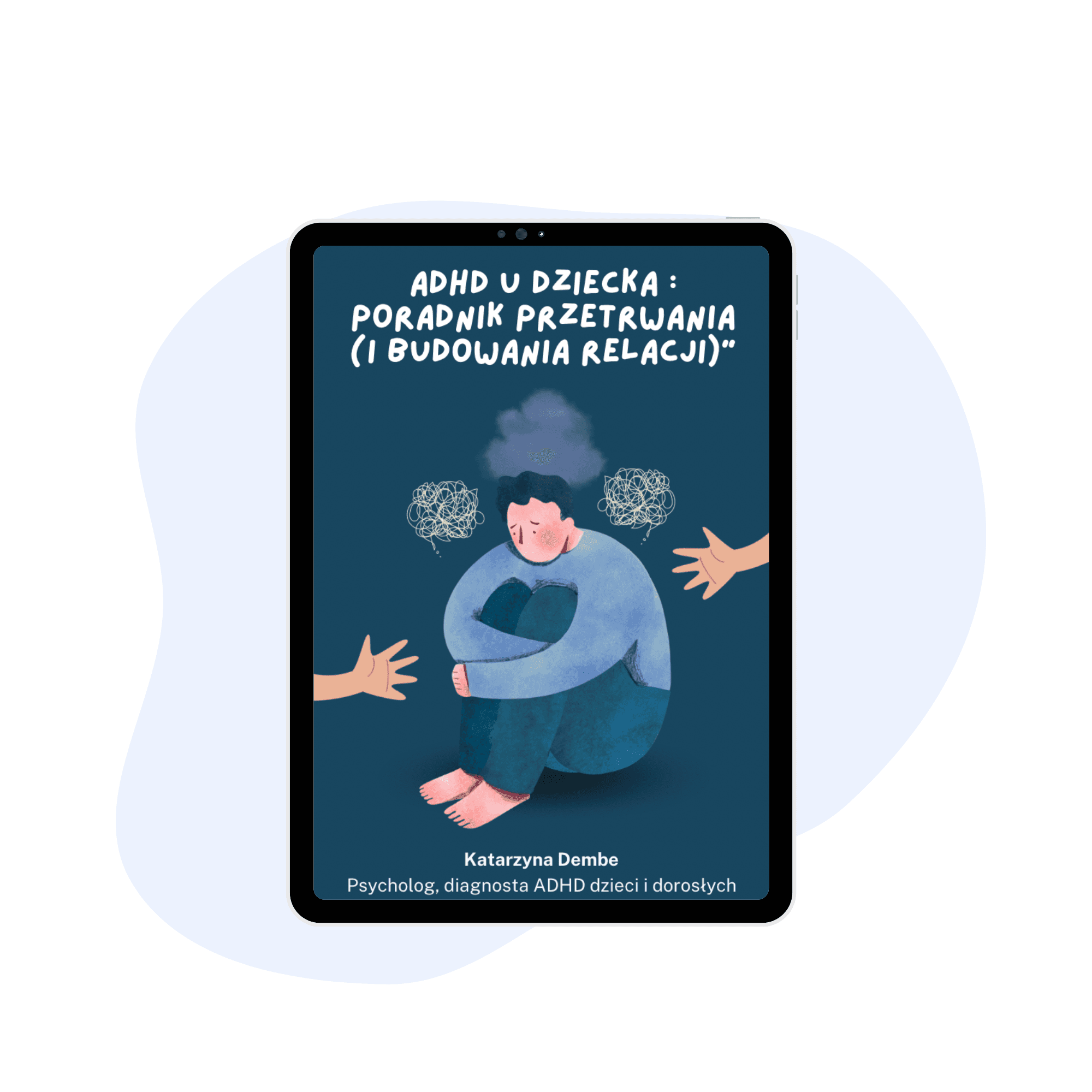 ADHD u dziecka. Poradnik przetrwania (i budowania relacji)