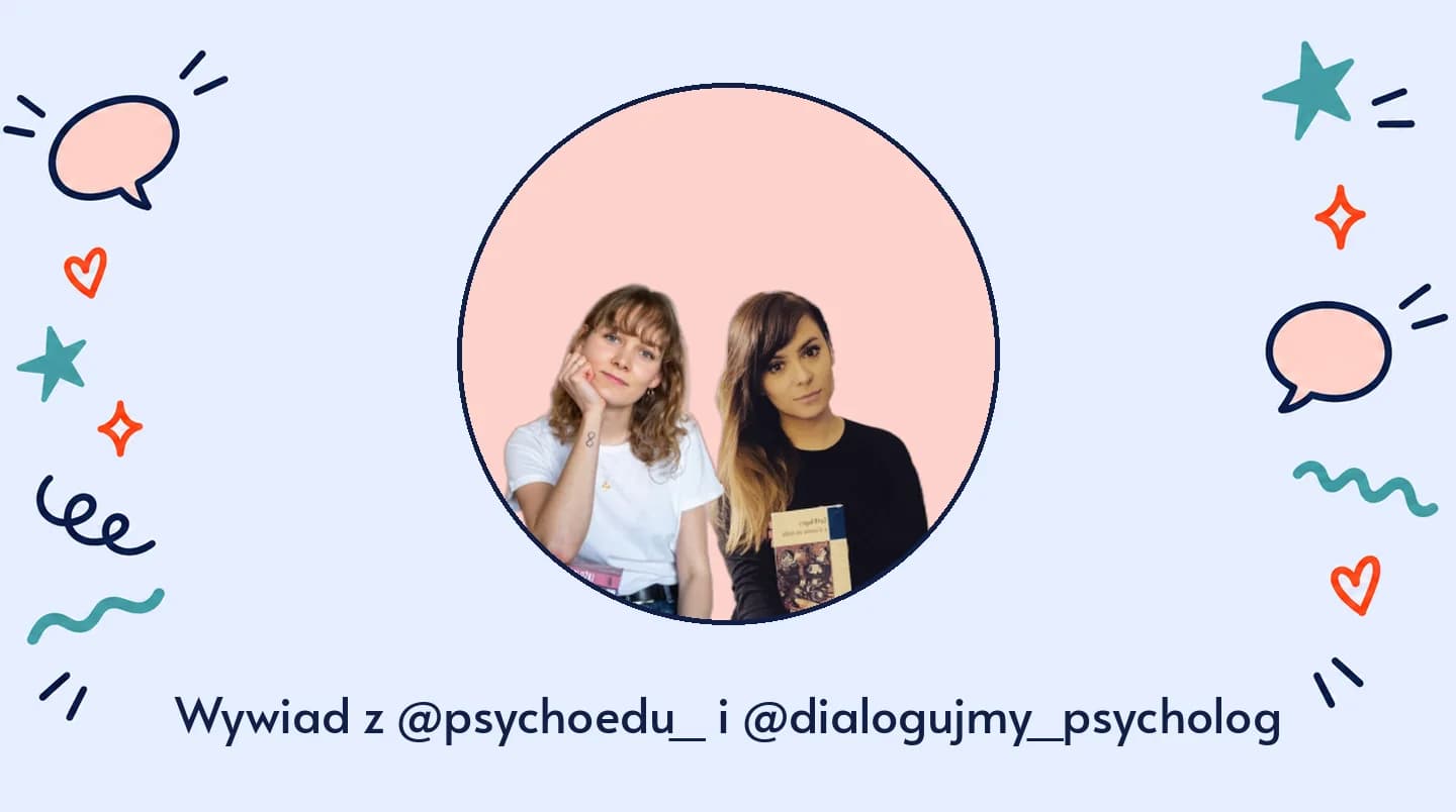 Wywiad z psychoedu i dialogujmy_psycholog