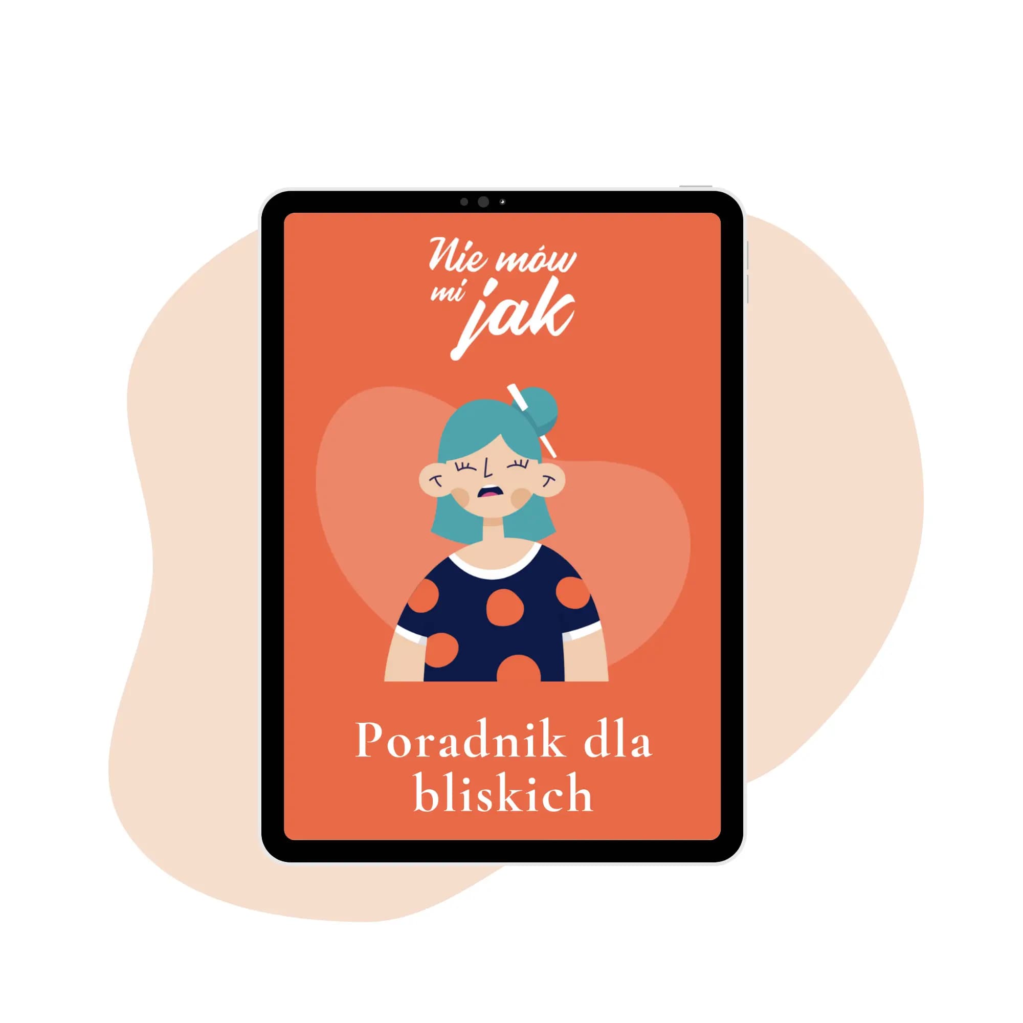 Nie mów mi jak. Poradnik dla bliskich