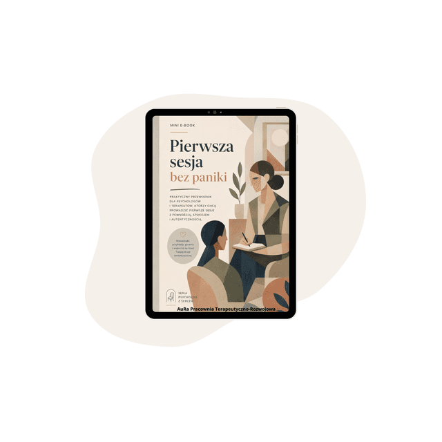 Pierwsza sesja bez paniki. Mini e-book dla Specjalistów.