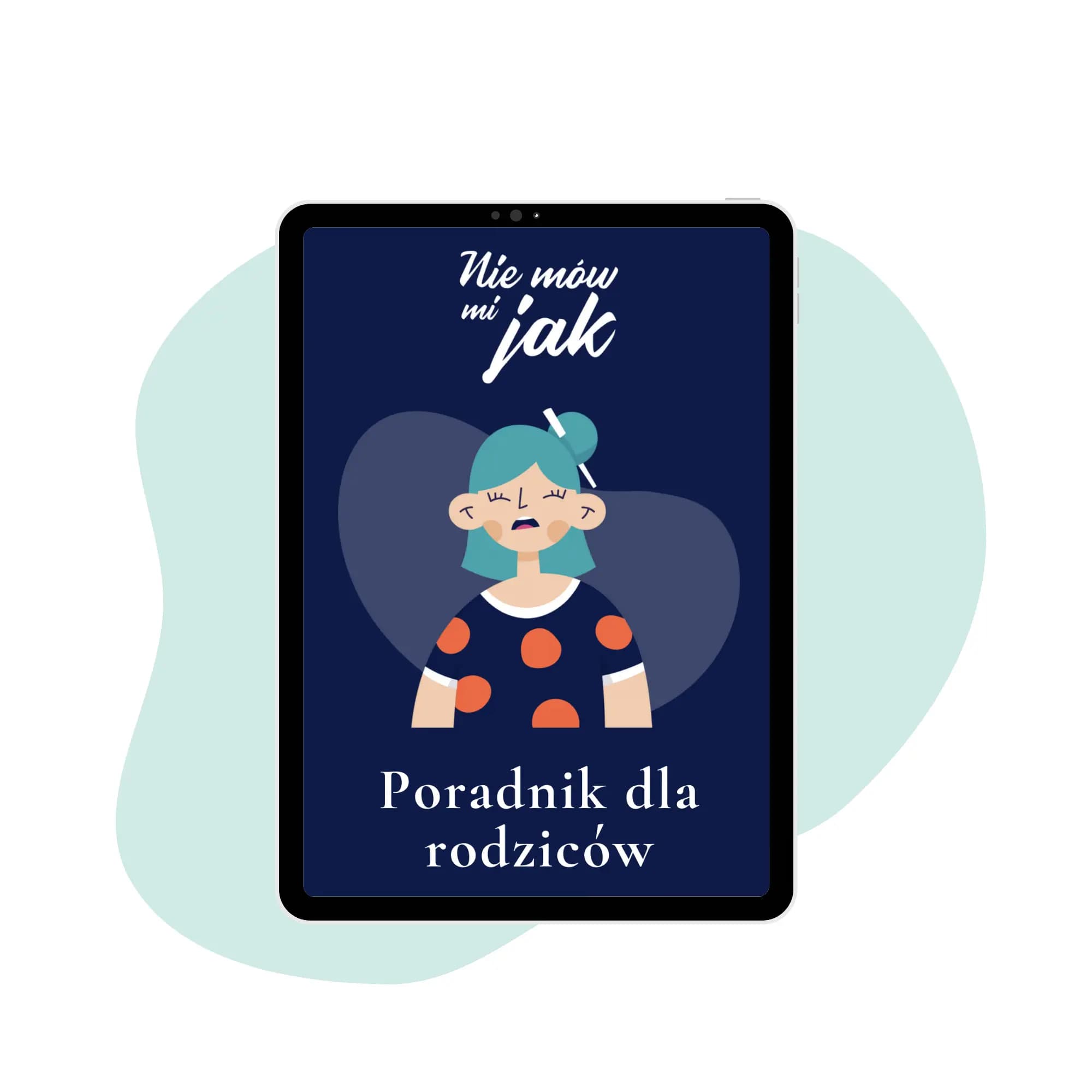 Nie mów mi jak - poradnik dla Rodziców